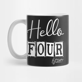 Hello Four Est.2017 4th Funny Birthday Mug